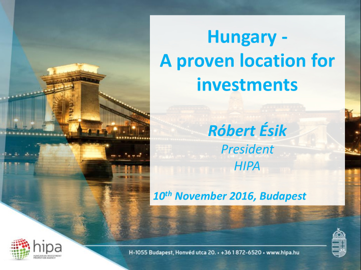 hungary a proven location for investments
