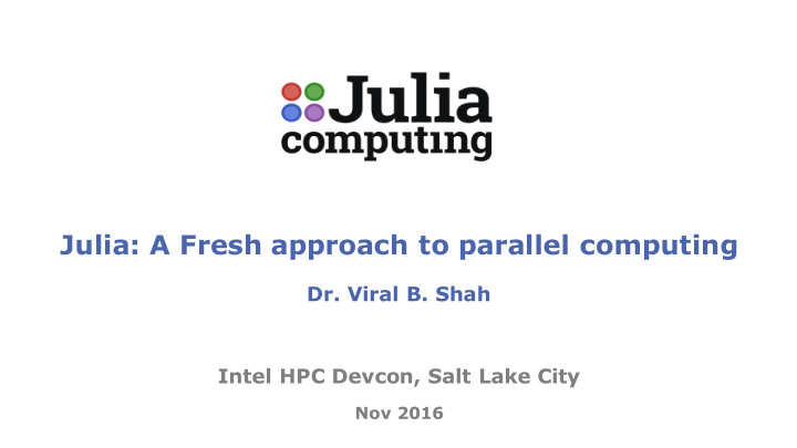 julia a fresh approach to parallel computing