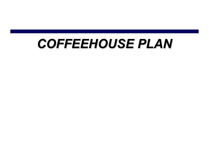 coffeehouse plan coffeehouse plan