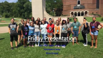 Friday Presentation  2017 WV State University  Forensics Camp  Blue Group  Topic Taught by Teacher