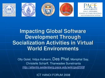 Impacting Global Software  Development Through  Socialization Activities in Virtual  World