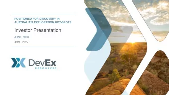 Investor Presentation  JUNE 2020  ASX : DEV  Important Information    Forward Looking Statements