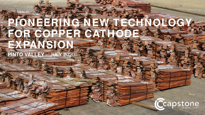 pioneering new technology for copper cathode expansion