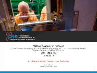 National Academy of Sciences  Current Status of and Progress toward Eliminating Highly Enriched