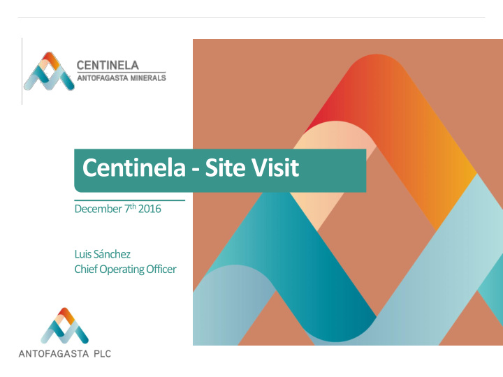 centinela site visit