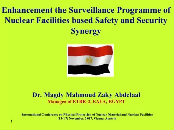 Enhancement the Surveillance Programme of  Nuclear Facilities based Safety and Security  Synergy
