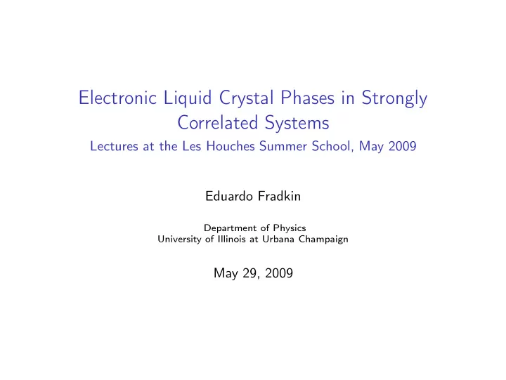 electronic liquid crystal phases in strongly correlated