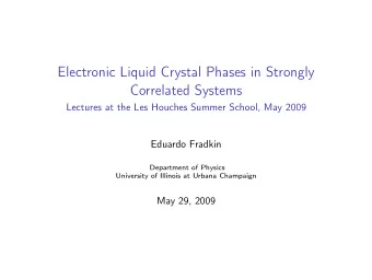 Electronic Liquid Crystal Phases in Strongly  Correlated Systems  Lectures at the Les Houches