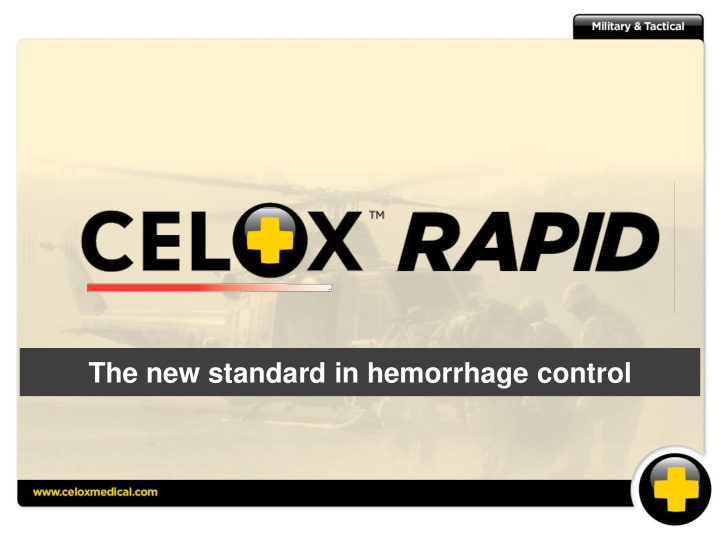 the new standard in hemorrhage control contents