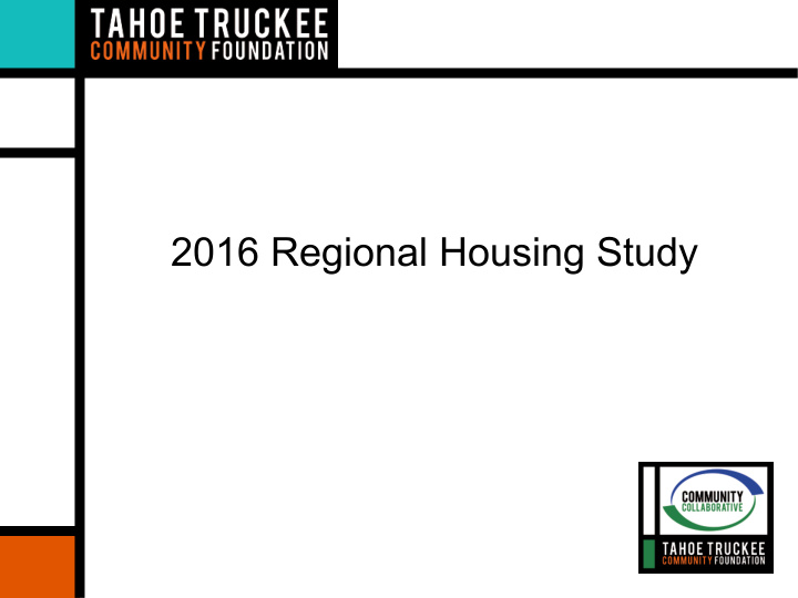 2016 regional housing study our mission