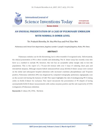 AN UNUSUAL PRESENTATION OF A CASE OF PULMONARY EMBOLISM  WITH NORMAL D-DIMER LEVEL * Dr. Prakash