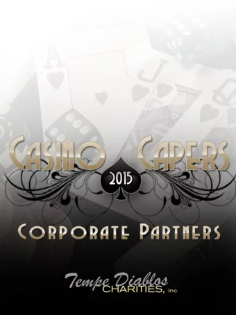 Casino Capers is the Tempe Diablos premier annual fundraising event. Its the  biggest party