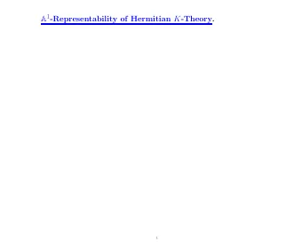 A 1 -Representability of Hermitian K -Theory.  1 A 1 -Representability of Hermitian K -Theory.