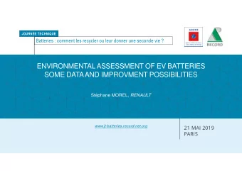 ENVIRONMENTAL ASSESSMENT OF EV BATTERIES  SOME DATA AND IMPROVMENT POSSIBILITIES Stphane MOREL,