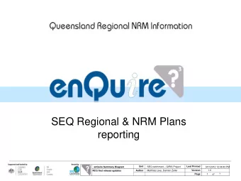 SEQ Regional &amp; NRM Plans  reporting  Unit  Last Printed  enQuire Summary Diagram  SEQ catchment