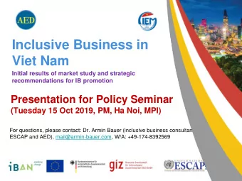 Inclusive Business in  Viet Nam  Initial results of market study and strategic  recommendations for