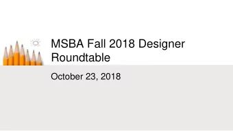 MSBA Fall 2018 Designer  Roundtable  October 23, 2018  Non-Programmed Area  Collection Update