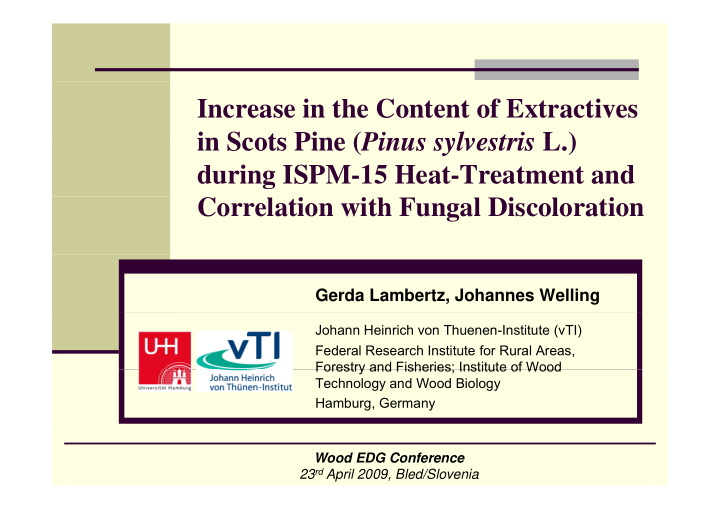 increase in the content of extractives in scots pine