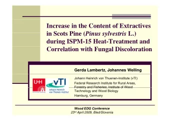 Increase in the Content of Extractives in Scots Pine ( Pinus sylvestris L ) in Scots Pine ( Pinus