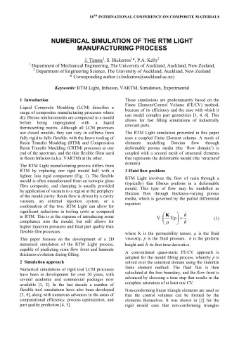 NUMERICAL SIMULATION OF THE RTM LIGHT  MANUFACTURING PROCESS J. Timms 1 , S. Bickerton 1 *, P.A.
