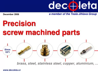 Precision  Precision  screw machined parts  screw machined parts  Since  1971  brass, steel,