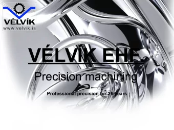 VLVK EHF.  VLVK EHF.  Precision machining  Precision machining  Professional precision for