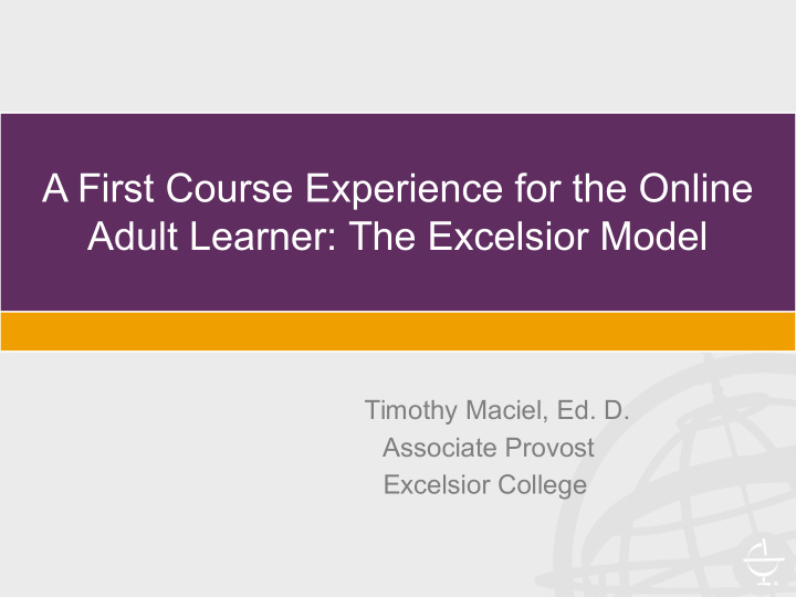 a first course experience for the online adult learner