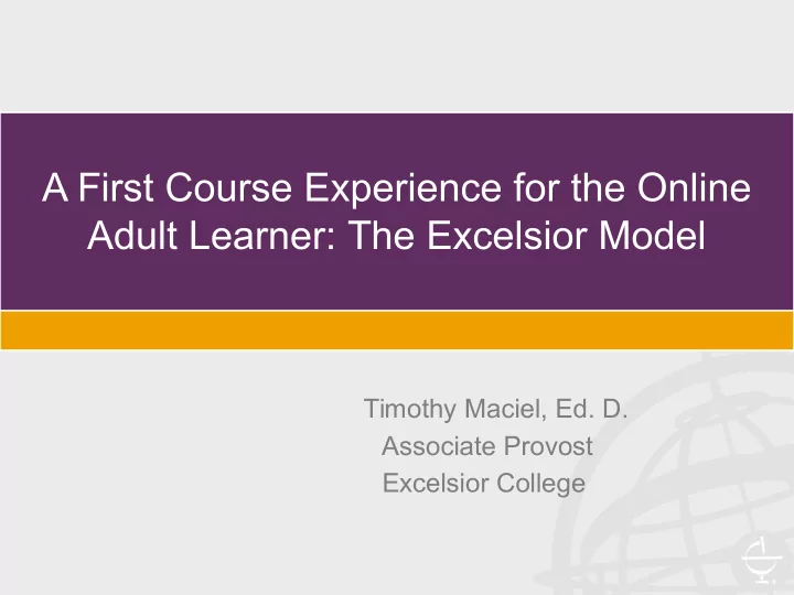 a first course experience for the online adult learner