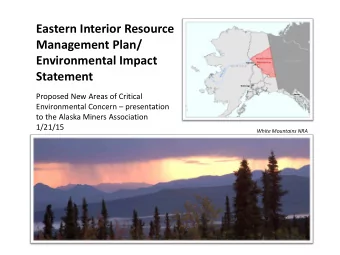 Eastern Interior Resource  Management Plan/  Environmental Impact  Statement  Proposed New Areas of