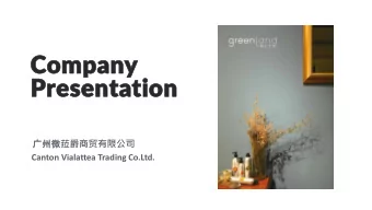 Company  Presentation    Canton Vialattea Trading Co.Ltd.  ABOUT