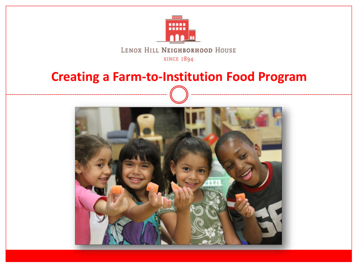 creating a farm to institution food program lenox hill