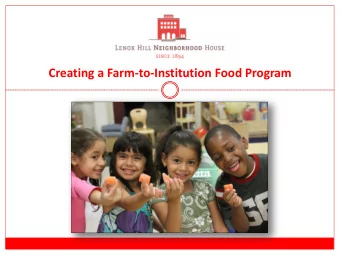 Creating a Farm-to-Institution Food Program  Lenox Hill Neighborhood House Lenox Hill Neighborhood