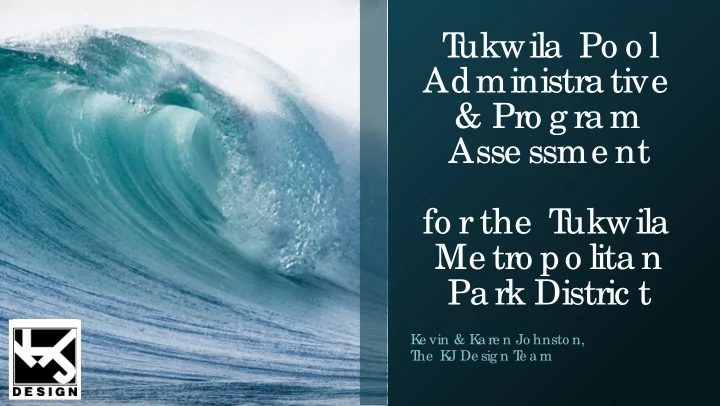 t ukwila po o l administra tive pro g ra m asse ssme nt