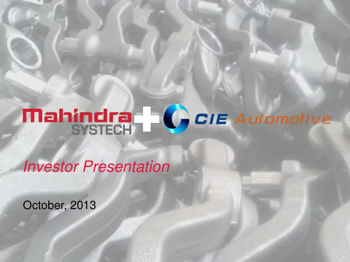 investor presentation october 2013 mahindra cie alliance