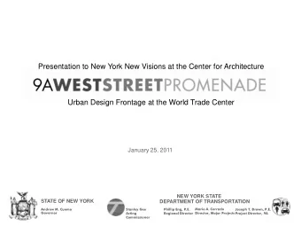 Urban Design Frontage at the World Trade Center  January 25, 2011  NEW YORK STATE  STATE OF NEW