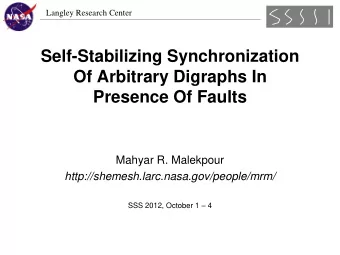 Presence Of Faults  Mahyar R. Malekpour  http://shemesh.larc.nasa.gov/people/mrm/ SSS 2012, October