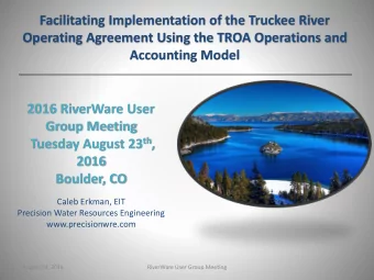 Group Meeting Tuesday August 23 th ,  2016  Boulder, CO  Caleb Erkman, EIT  Precision Water