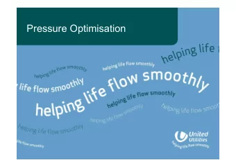 Pressure Optimisation  Introduction    Why carry out Pressure Optimisation    How and Who