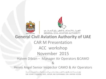 General Civil Aviation Authority of UAE  CAR M Presentation  ACC  workshop  November  2015  Hatem