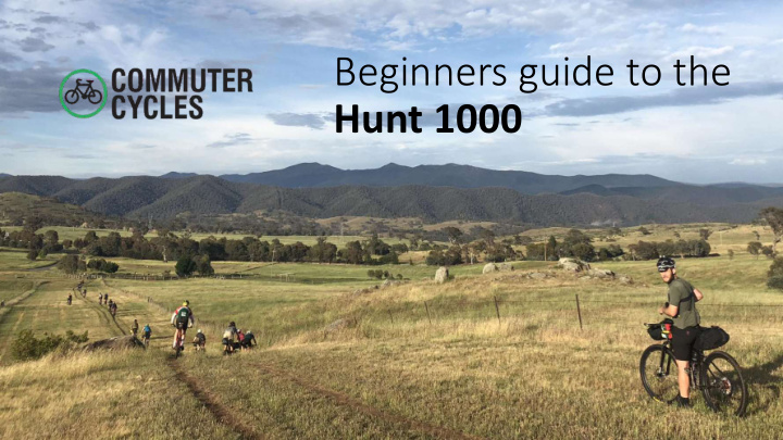 beginners guide to the hunt 1000 the event