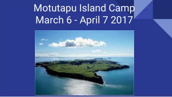 Motutapu Island Camp  March 6 - April 7 2017  Day 1  Camp Schedule    Bus to Islington then