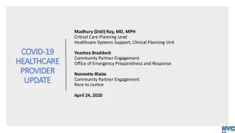 HEALTHCARE  Office of Emergency Preparedness and Response  PROVIDER  Nannette Blaize  UPDATE