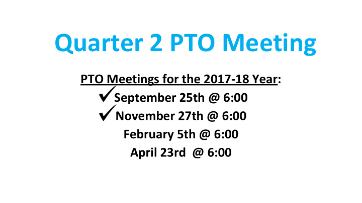 quarter 2 pto meeting