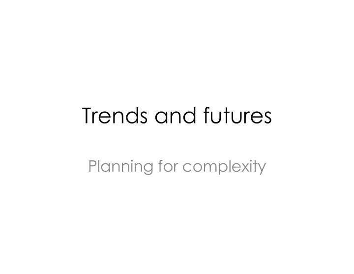 trends and futures