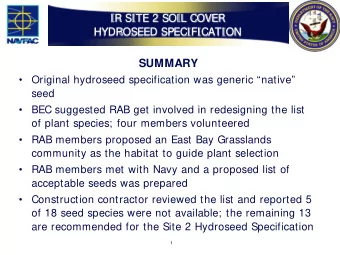 SUMMARY    Original hydroseed specification was generic native  seed    BEC suggested