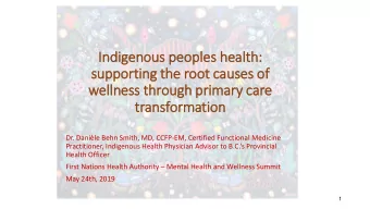 In  Indigenous peoples health:  supporting the root causes of  f  wellness through pri  rimary  ry