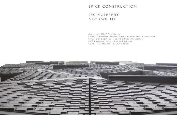 b r i c k c o n s t r u c t i o n 2 9 0 m u l b e r r y n