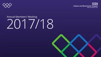 2017/18  Annual Members Meeting  Sir Thomas  Hughes-Hallett  Chairman  Lesley Watts  Chief