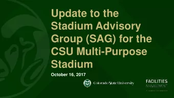 Update to the  Stadium Advisory  Group (SAG) for the  CSU Multi-Purpose  Stadium  October 16, 2017