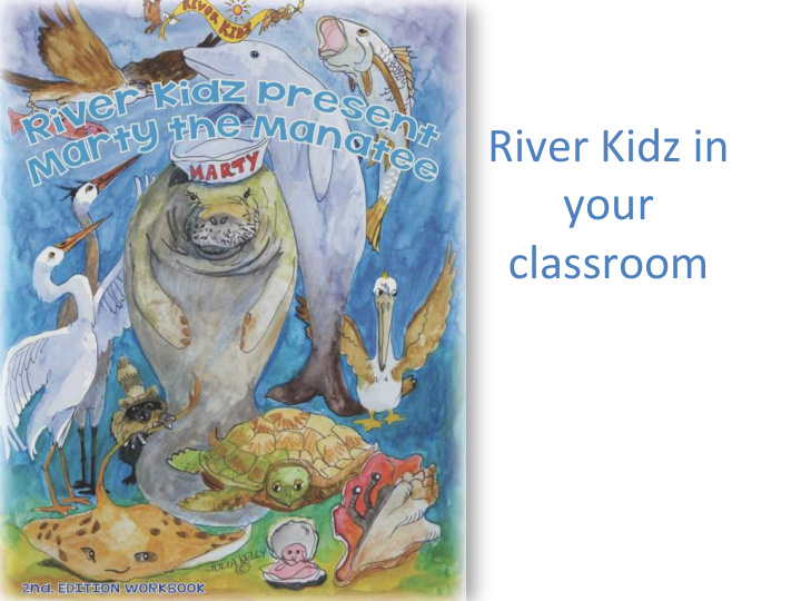 river kidz in your classroom mission with the book